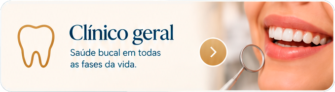 Clínico Geral – Saúde bucal em todas as fases da vida